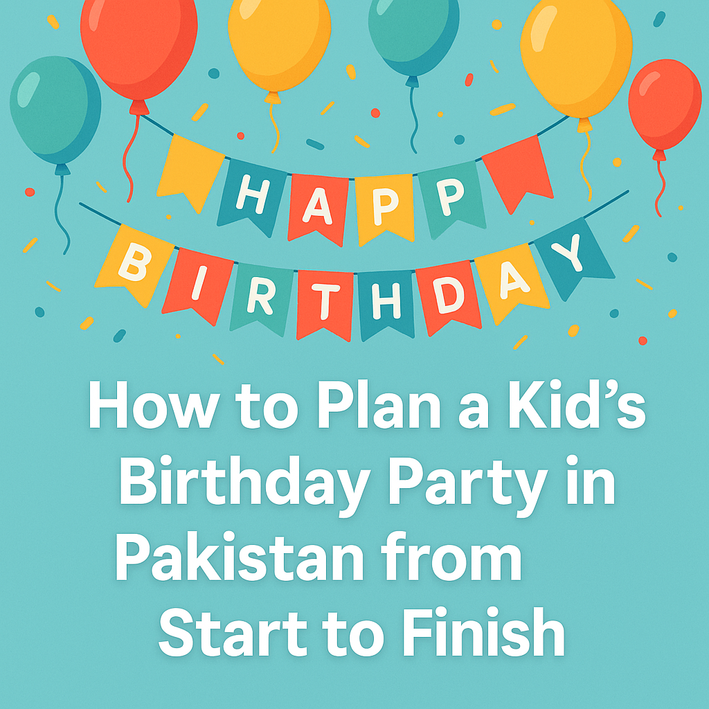 Colorful birthday party setup with balloons, banners, confetti, and "Happy Birthday" sign – perfect for planning a kid's birthday party in Pakistan.